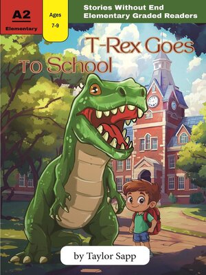 cover image of T-Rex Goes to School